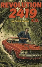 Revolution 2419 A.D.