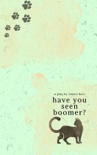 Have You Seen Boomer?