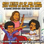 Auso Teeth Go Up and Down, Auso Tongue Go Round and Round A Feeding Adventure from Purees to Solids