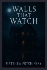 Walls That Watch