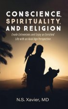 Conscience, Spirituality, and Religion
