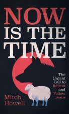Now Is the Time