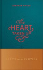 The Heart Taken Up