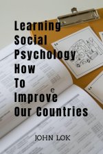 Learning Social Psychology How To Improve Our Countries