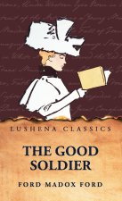 The Good Soldier by Ford Madox Ford