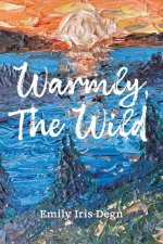 Warmly, The Wild