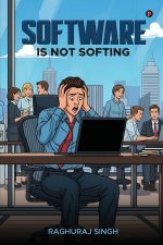 Software Is Not Softing