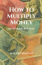 How to Multiply Money