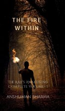 The Fire Within - The Raji's Awakening (Complete Volume I)