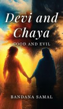 Devi and Chaya