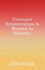Covenant Relationships & Women in Ministry