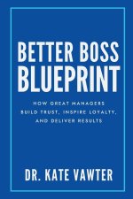 Better Boss Blueprint