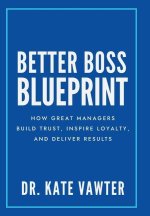 Better Boss Blueprint