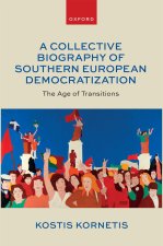 Collective Biography of Southern European Democratization