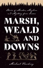 Marsh, Weald and Downs