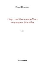 Vingt cantilènes et quelques étincelles