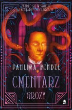 Cmentarz grozy. Cmentarze osobliwości. Tom 3