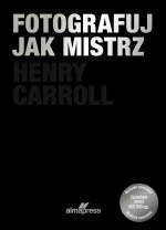 Fotografuj jak mistrz