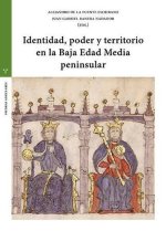 Identidad Poder Y Territorio En La Baja Edad Media