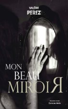 Mon beau miroir