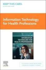 Information Technology for Health Professions (Access Card): Information Technology for Health Professions (Access Card)