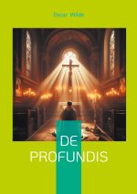DE PROFUNDIS