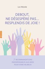 Débout, ne désespère pas