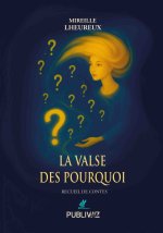 La valse des pourquoi