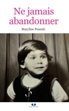 Ne jamais abandonner