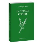 La Truelle et l'Épée