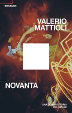 Novanta. Una controstoria culturale