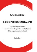 coopermanagement. Modelli organizzativi e comportamenti operativi per l'efficacia delle organizzazioni solidali