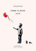 Ferme ta plume