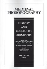 Medieval Prosopography Vol. 33 (2018)