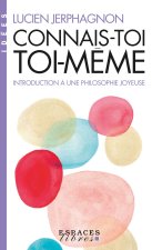 Connais-toi toi-même (Espaces Libres - Idées)