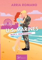 U S MARINES BOOK 4 UNTIL SURRENDER
