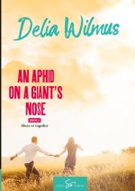 AN APHID ON A GIANT S NOSE BOOK 3