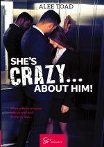 SHE S CRAZY ABOUT HIM