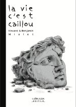 La vie c'est caillou