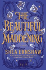 BEAUTIFUL MADDENING