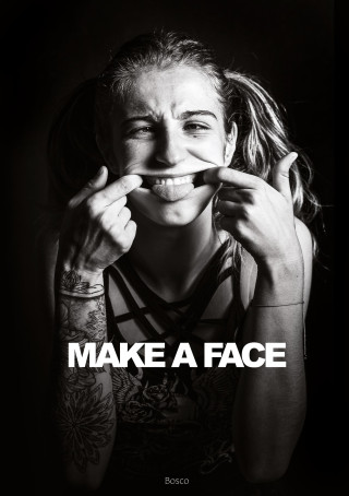 MAKE A FACE