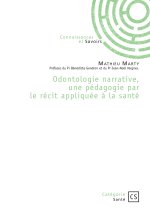 Odontologie narrative, une pédagogie par le récit appliquée à la santé