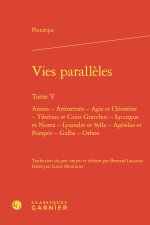 Vies parallèles. tome v - aratos - artoxerxès - agis et cléomène - tibérius et c