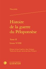 Histoire de la guerre du péloponnèse. tome ii - livres v-viii