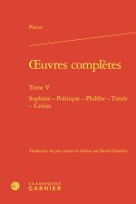 Oeuvres complètes. tome v - sophiste - politique - philèbe - timée - critias