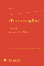 Oeuvres complètes. tome vii - les lois, livres vii-xii