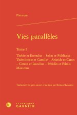 Vies parallèles. tome i - thésée et romulus - solon et publicola - thémistocle e