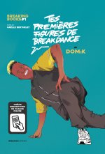 Tes premières figures de breakdance, by Dom: K