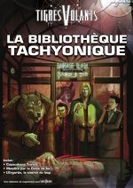 La Bibliothèque tachyonique - Intégrale cahiers 1 à 3