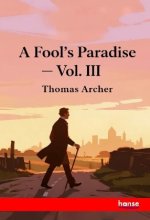 A Fool's Paradise